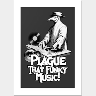 Plague That Funky Music! Posters and Art